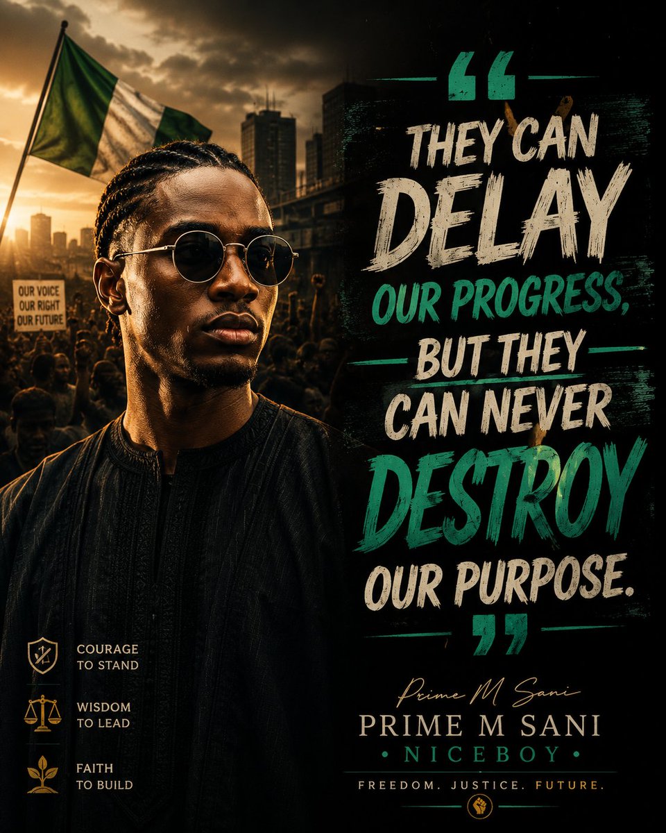 niceboyvoice's tweet photo. They may delay our voice, rights and progress, but they can never destroy our purpose.

We stand with courage, lead with wisdom, and build with faith — for freedom, justice and a better future.

— PRIME M SANI × NICEBOY

#PurposeNeverDies https://t.co/XXB8xv7yei
