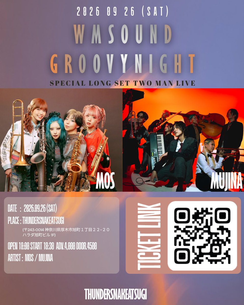 MOS_brass's tweet photo. ／
🙋‍♀️ 厚木ツーマン速報❣️
＼

" WM SOUND GROOVY NIGHT "
MUJINAとMOSのツーマンライブ👫

🗓 9月26日(土)
📍 ThunderSnake厚木
⏰ OPEN 18:00 / START 18:30
🎫 ADV ¥4,000 / DOOR ¥4,500（+1D）

チケットは
8月22日(土) 12:00〜発売開始💥
👉https://t.co/1k0XbNb8Q2

🎷🎺🪊🎷 https://t.co/OXZYV38Lkg