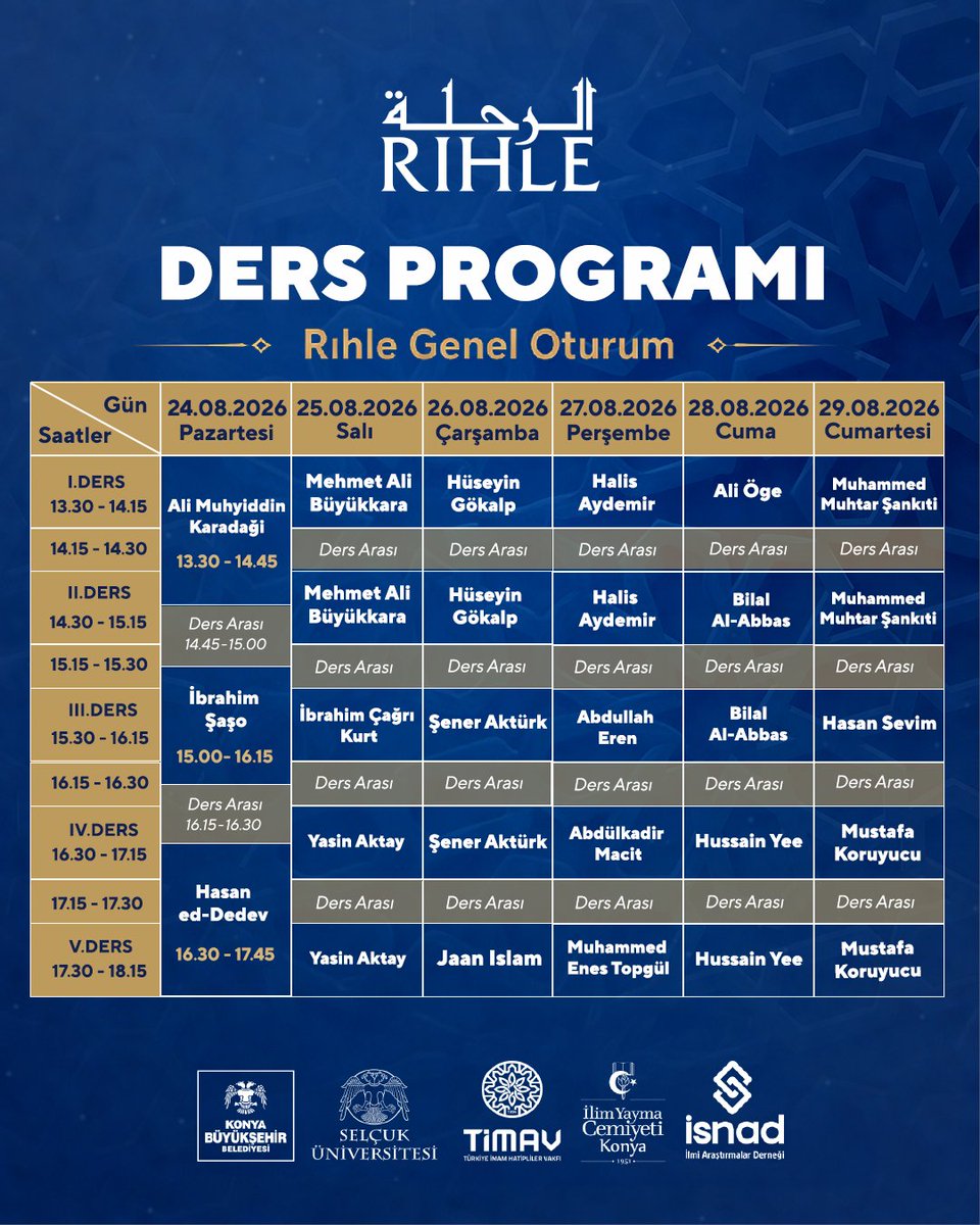 errihle's tweet photo. 📚 Rıhle 2026 Ders Programı Yayında!

Rıhle Genel Oturumları, 24-29 Ağustos 2026 tarihleri arasında gerçekleştirilecek.

🗓️ 24-29 Ağustos 2026
⏰ 13.30 – 18.15
�� Selçuklu Kongre Merkezi – Anadolu Oditoryum

#rihle2026 #rihle26 #rihle
@timavtr @iyckonyasube 
@huseyin_gokalp 
@BelalAlabbas 
@HASANSEVM