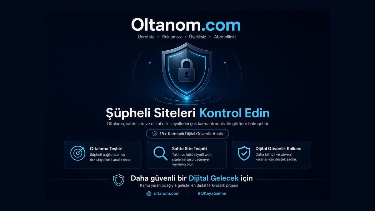 Oltanom's tweet photo. #Oltalama sahte site ve dijital risk sinyallerini çok katmanlı analiz ile görünür hale getiren #Oltanom bir sosyal sorumluluk vizyonu taşır.  

Toplumsal fayda ve “Önce Kontrol Et”  ilkesini yaymak amacı ile hizmet vermektedir. https://t.co/wdwtYSwudB