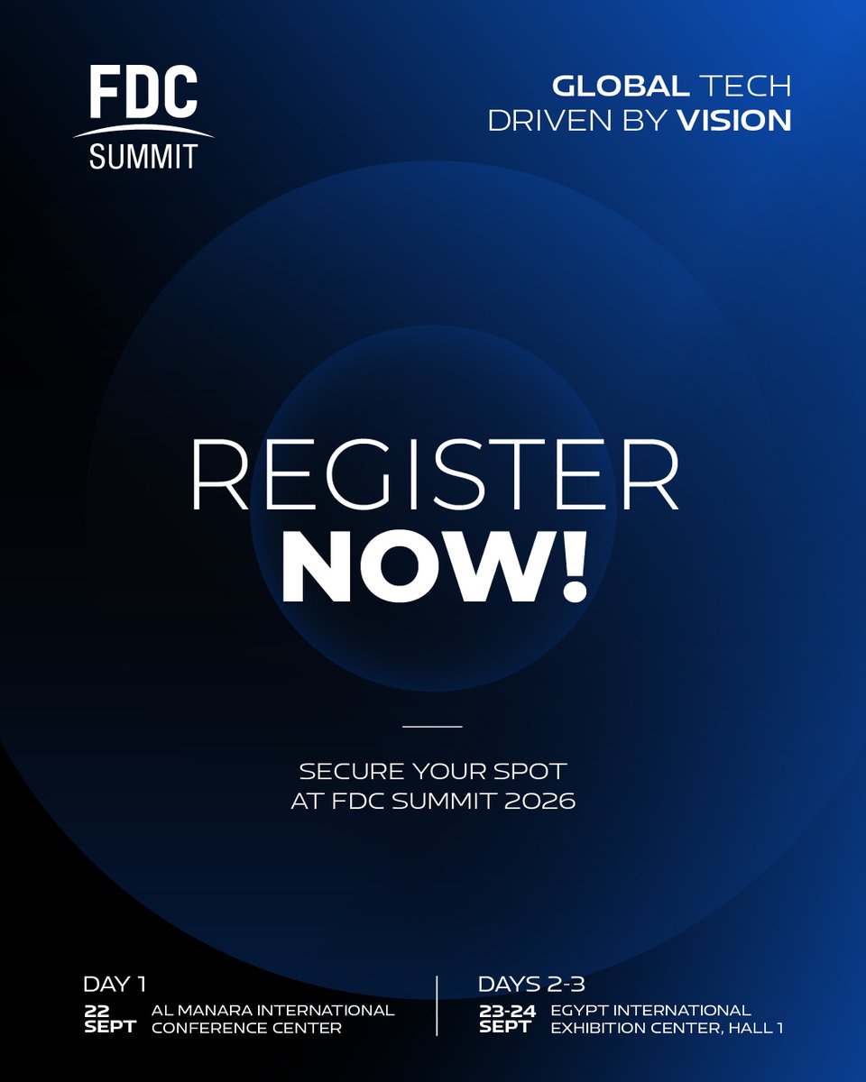FDCSummit's tweet photo. Register Now and Secure your Spot At FDC Summit 2026!
🔗Register Now: https://t.co/vu3cMInp3h
📅 22 - 24 September 2026
📍 Day 1 | Sep 22: Al Manara International Conference Center
📍 Day 2 & 3 | Sep 23 - 24: Hall 1 - EIEC
#FDCsummit #FDC2026 #RegisterNow https://t.co/CyCpUWTSuG