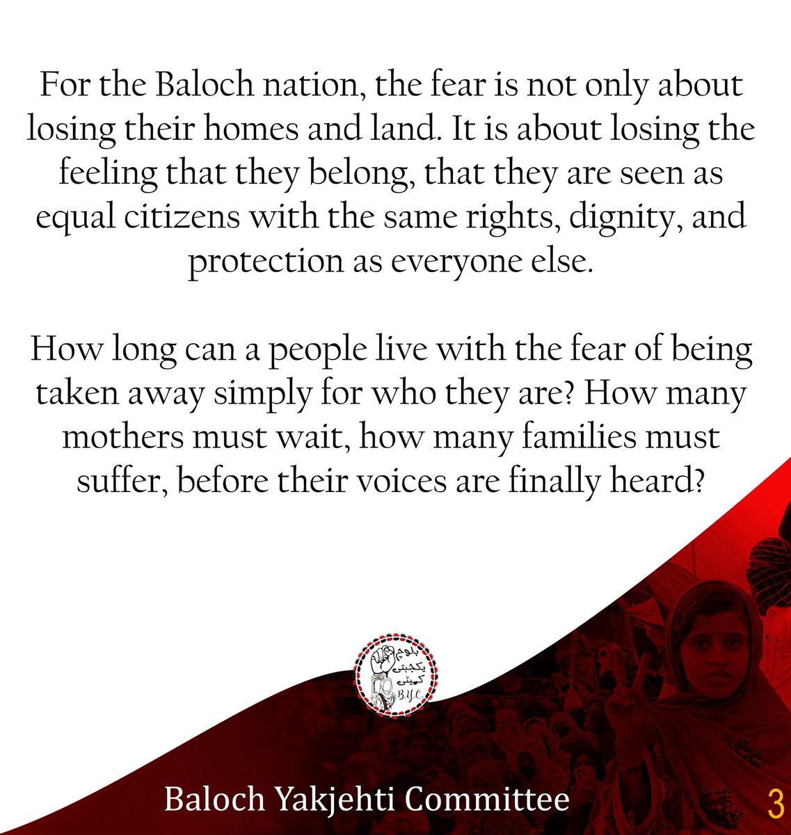 BalochYakjehtiC's tweet photo. When Home Becomes a Place of Fear

In Karachi, in places like Maripur, Malir, Lalu Keth, Dalmia, Faqeer Colony, Mawach and Gaddap, Baloch families have lived on this land for generations. Yet for many of them, home no longer feels like a place of safety. It has become a place of fear where the knock on the door in the middle of the night can mean that a father, a brother, a son, a student, or a teacher may never come home again.

Behind every enforced disappearance is a family left waiting. A mother staring at the door until sunrise. A child asking when their father will return. A sister holding on to the hope that the next phone call will finally bring answers. And in the darkness of unknown detention, people are taken away with their eyes covered, while their families are left with nothing but silence.

For the Baloch nation, the fear is not only about losing their homes and land. It is about losing the feeling that they belong, that they are seen as equal citizens with the same rights, dignity, and protection as everyone else.

How long can a people live with the fear of being taken away simply for who they are? How many mothers must wait, how many families must suffer, before their voices are finally heard?

Because behind every enforced disappearance is not a number or a name on a list. There is a human being and a family waiting for them to come home.

#BalochUnderSiegeInKarachi
#EndEnforcedDisappearances