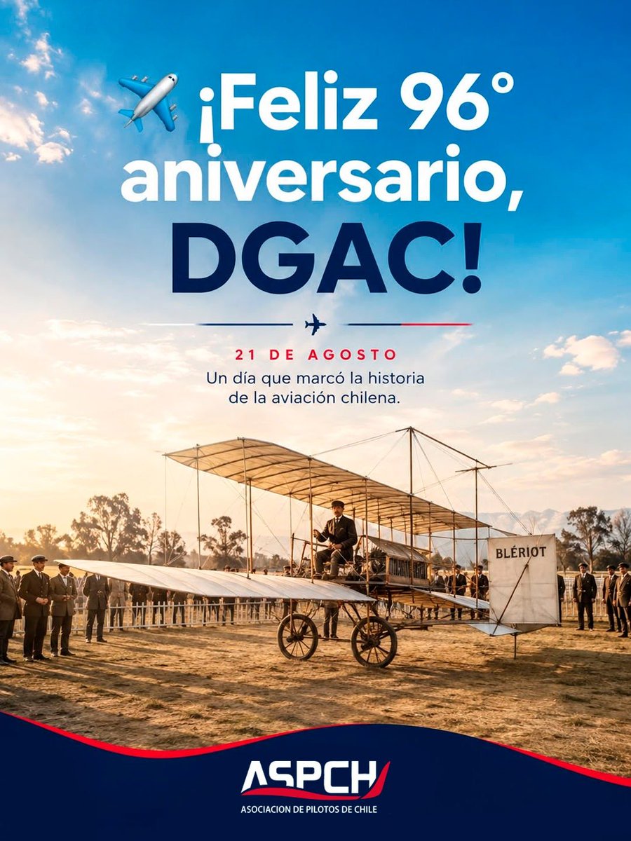 pilotosASPCH's tweet photo. ✈️ ¡Feliz 96° aniversario, DGAC!
Desde la Asociación de Pilotos de Chile saludamos a la @DGACChile y reconocemos su labor por la seguridad y el desarrollo de la aviación nacional.
Este 21 de agosto, celebramos 96 años de historia y servicio a Chile. 🇨🇱
#DGAC #ASPCH https://t.co/XPH4hsyyuY