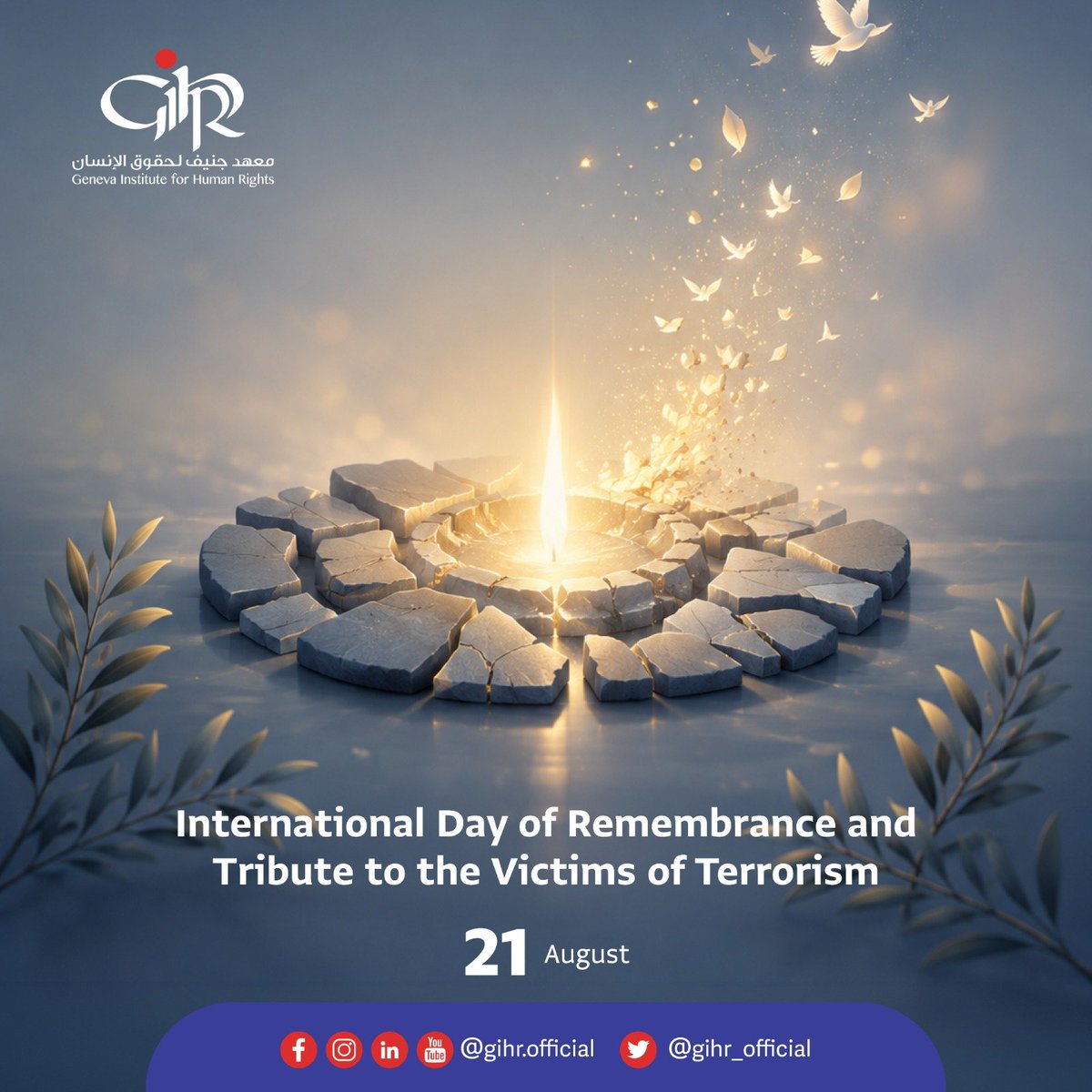 GIHR_Official's tweet photo. On the International Day of Remembrance and Tribute to the Victims of Terrorism, GIHR honors all victims and stands in solidarity with survivors and their families. Protecting their rights, ensuring justice, and safeguarding human dignity remain a shared responsibility. #GIHR https://t.co/TU68oCCZuR