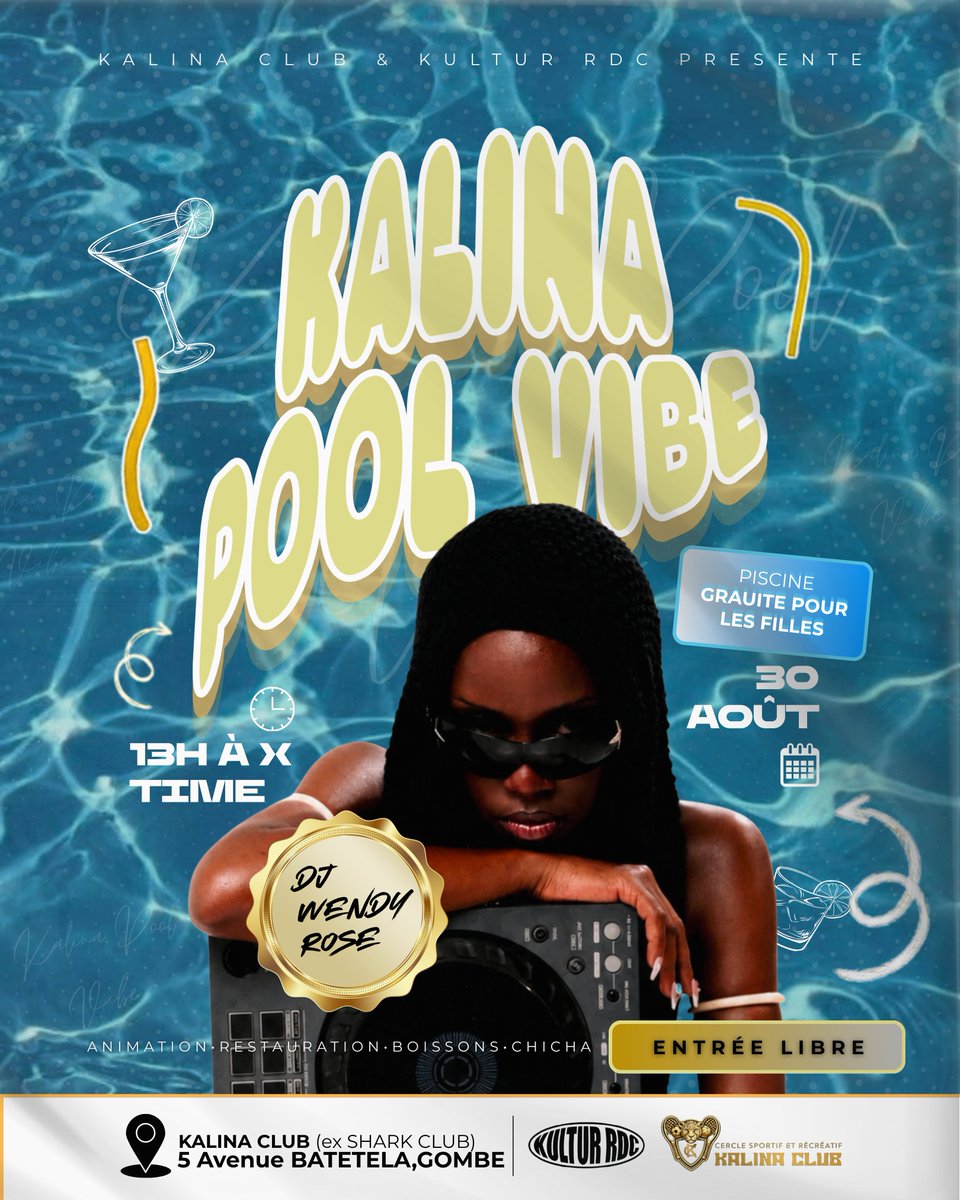 kalinaclubrdc's tweet photo. À L’OCCASION DE LA FIN DES VACANCES 🕺
KALINA CLUB x KULTUR RDC présentent KALINA POOL VIBE

Le 30 août, rendez-vous  pour une journée pleine d’énergie avec DJ WENDY ROSE 🎧, animations, piscine, cocktails, restauration et bonne ambiance🔥... 

#kalina #kultur #piscine https://t.co/lh6yEHLTV5