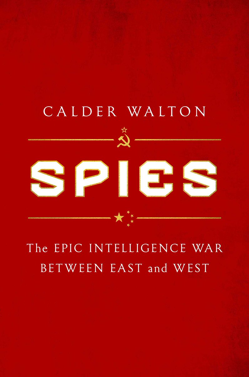 Gokul_Sahni's tweet photo. 🧵Several interesting stories available in @calder_walton's ‘Spies - The Epic Intelligence War Between East and West’ (2023): (1/40) https://t.co/AA976wRrdG