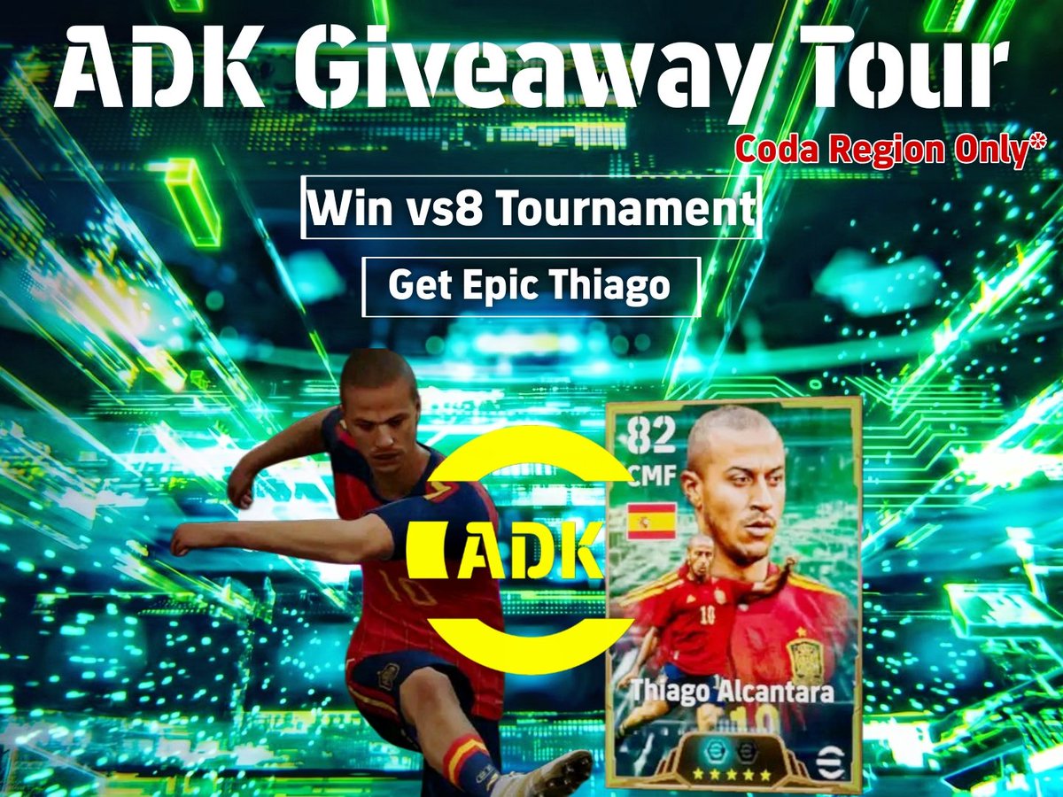 ADK_efootball's tweet photo. ADK Giveaway Tournament 4 [Rematch]

Join &amp; Win The Tour vs8
Winner Will Get Epic Thiago 
Game Code: 373283503

Quickly End The Tour In 2 Hours Or Else Tour Will Be Disqualify.

Note: Coda Web Store Region Users Only. If U Claim Thiago Already Then U Wont Get Anything.
#efootball https://t.co/GzpNSWiZS9