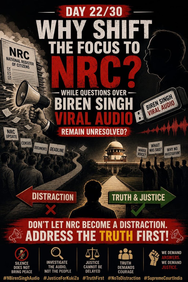 chinkukimizogin's tweet photo. 🔴 DAY 22/30
WHY SHIFT THE FOCUS TO NRC?
The Biren Singh viral audio controversy remains surrounded by questions that deserve clear answers.
We are not asking for conclusions without evidence.
We are asking for credible examination, transparency and accountability.
Don't distract. Investigate. Let the evidence establish the truth.

#30daysOfVirtualProtest
#NBirenSinghAudioIssue
#VirtualProtest
#SupremeCourtIndia
#JusticeForKukiZo