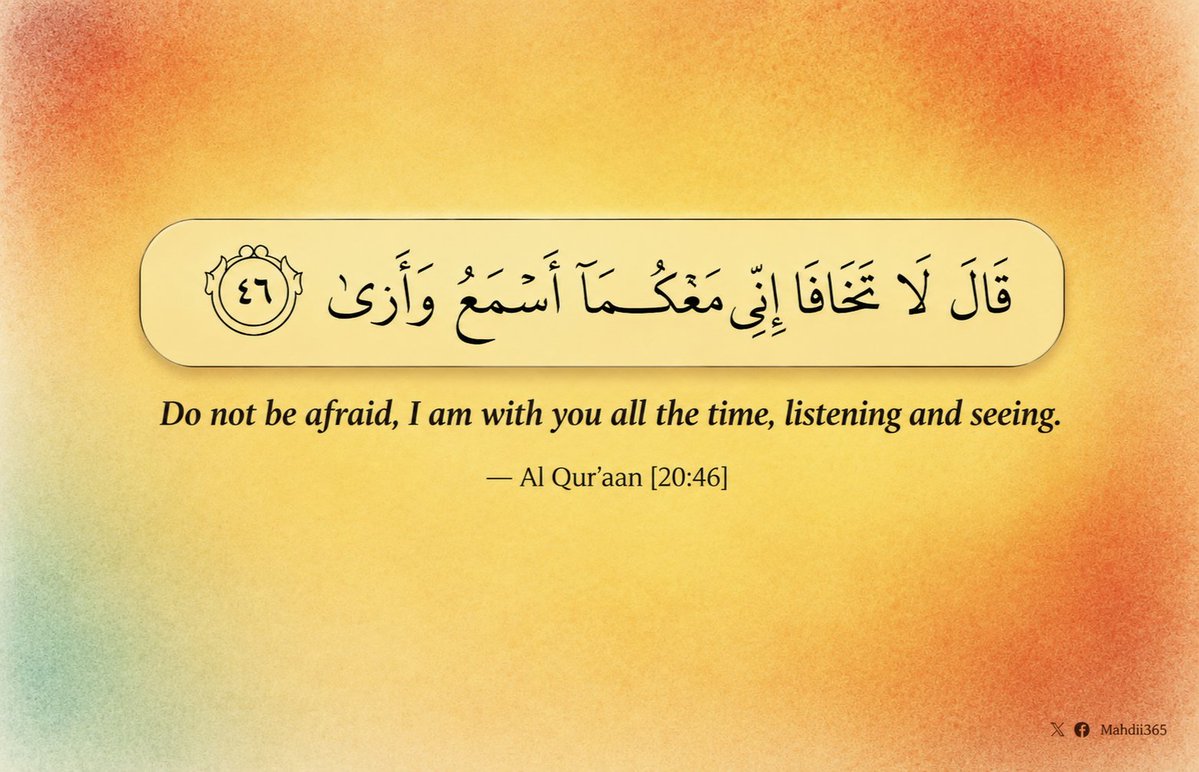 Mahdii365_'s tweet photo. — Al Qur’aan [20:46] https://t.co/wR7N09H9wf