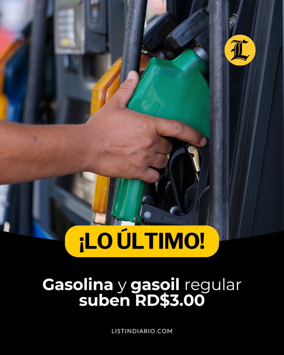 ListinDiario's tweet photo. #LoÚltimoLD | El Gobierno aumentó RD$3.00 a la gasolina y gasoil regular por segunda semana consecutiva. Desde este sábado  la gasolina regular costará RD$310.50 y el gasoil regular RD$262.80.

🔗https://t.co/f06B62e3We

#Gasolina #Gasoil #Suben #ListínDiario https://t.co/22iFI9SyYM