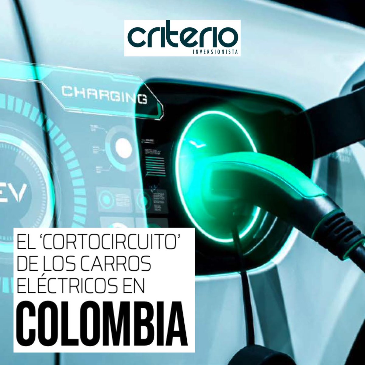 Asobolsa's tweet photo. #InformeEspecial | Colombia opera hoy con un solo conector público por cada 148 vehículos eléctricos, un claro desabastecimiento logístico en la red, pero una atractiva ventana de oportunidad de negocio. #CriterioInversionista https://t.co/hg8zI4NgYL