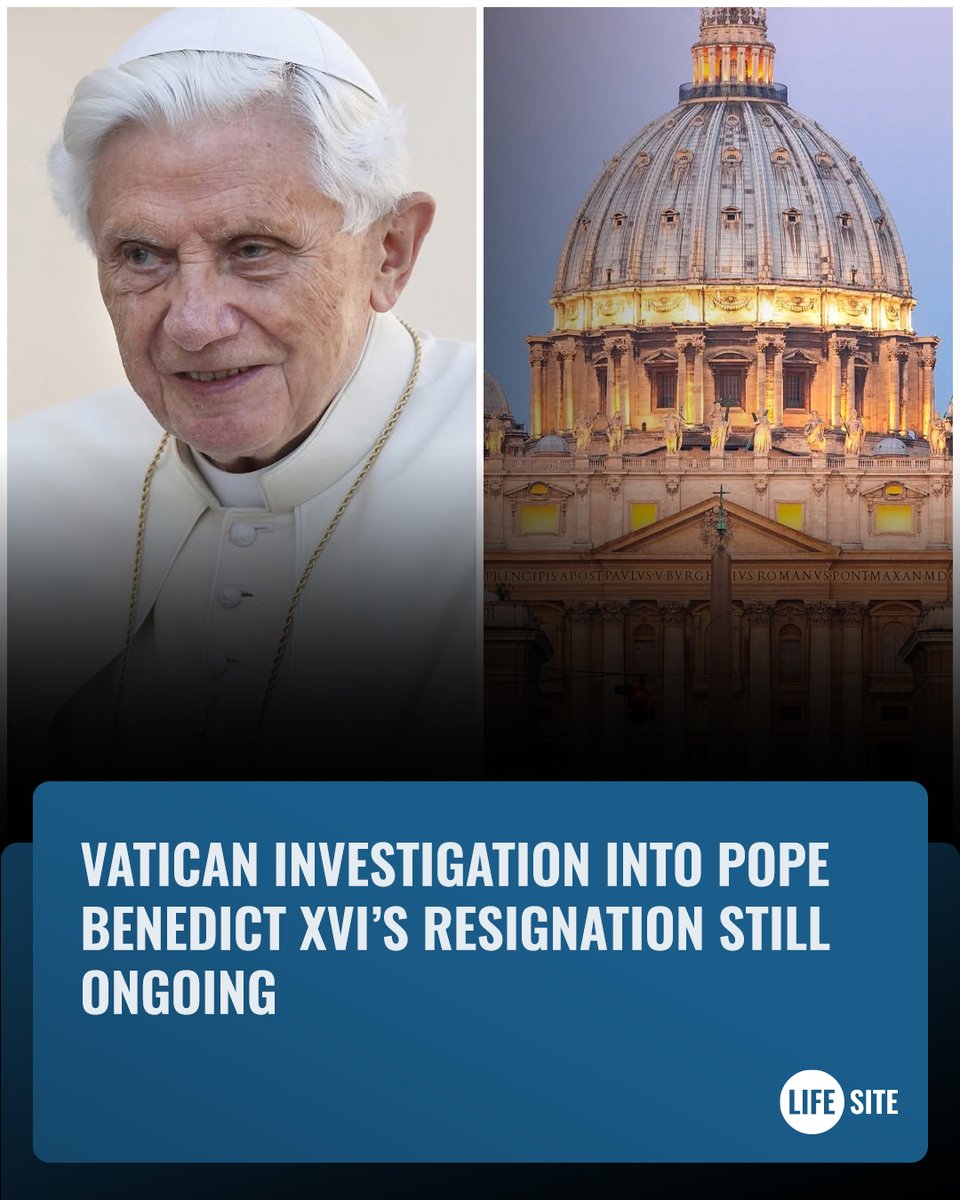 LifeSite's tweet photo. Vatican investigation into Pope Benedict XVI’s resignation remains active, with journalist Andrea Cionci facing a second hearing this month.
The probe is looking whether the 2013 resignation was valid, bringing into question the pontificates that followed.

https://t.co/w9JOVBInOx