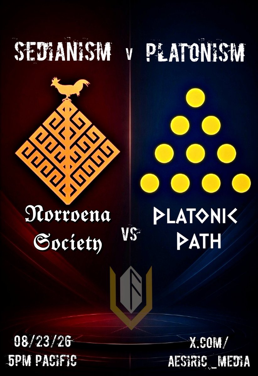 Aesiric_Media's tweet photo. Pagan Debate Space Announcement

Sedianism v Platonism

featuring:
Norroena Society and Platonic Path

08/23/26 @ 5pm pacific standard time
Here on the Æsiric Media X https://t.co/tDUtiwzf6u