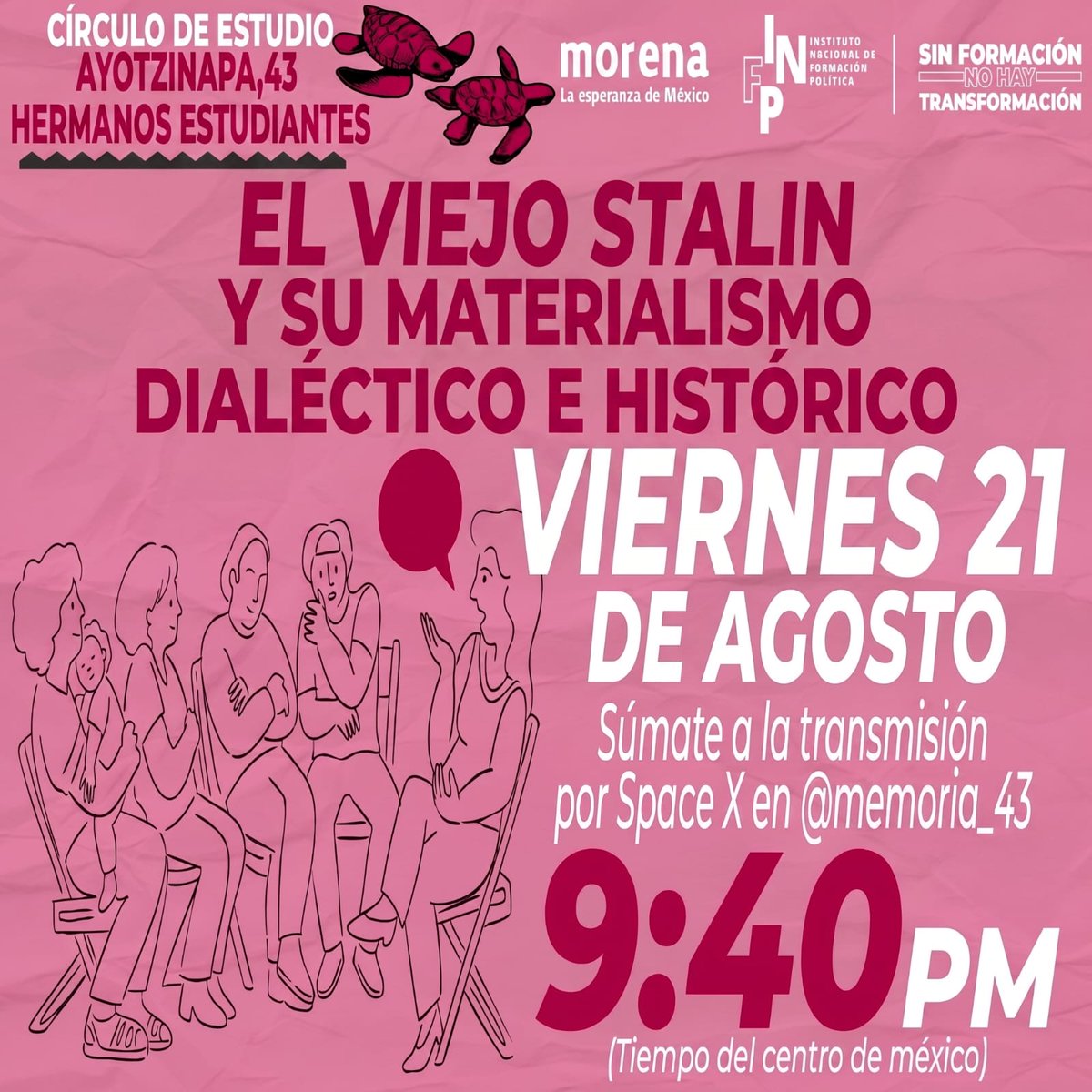 RenaceInfp's tweet photo. Todxs invitadxs al círculo de estudio "Ayotzinapa, 43 Hermanos Estudiantes”
El día de hoy 21 de Agosto a las 21:40 h
🎙️🖥️transmisión por Space en X :
@memoria_43
https://t.co/EipUWBE2am
#FormarParaTransformar https://t.co/3pFnVX7K9F