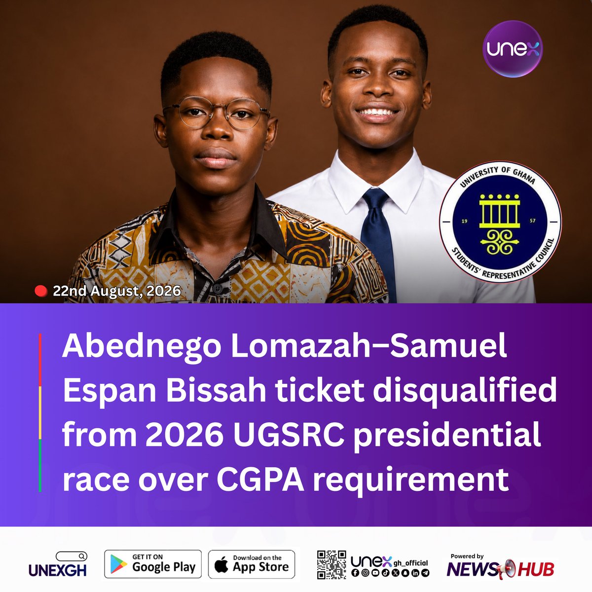 unexgh_official's tweet photo. Abednego Lomazah–Samuel Espan Bissah ticket disqualified from contesting the 2026 UGSRC Elections over CGPA requirements.
The Electoral Commission says academic verification found that Abednego Lomazah did not meet the required CGPA threshold.
#Election360 #UGDecides26
#UG #UNEXGH