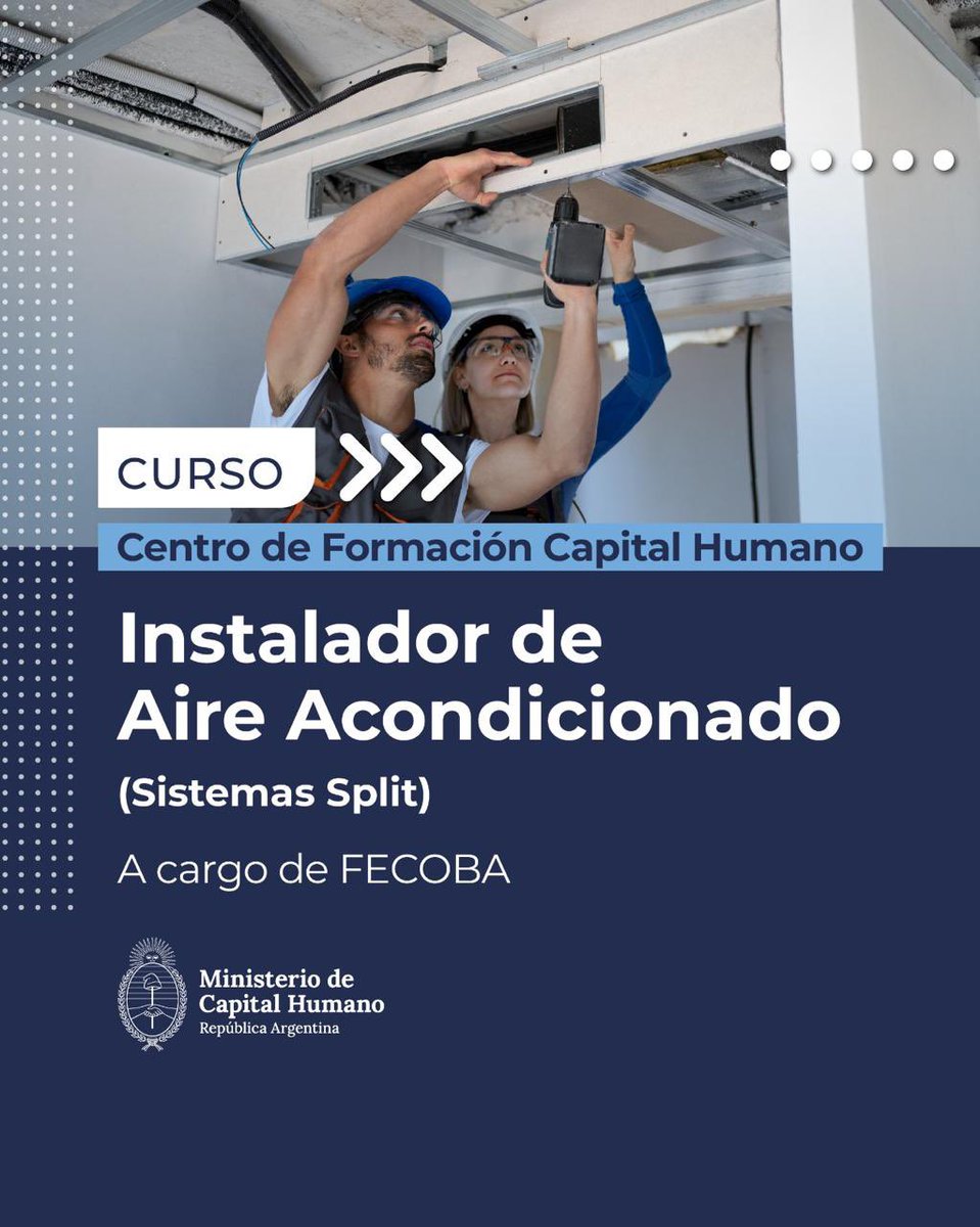 MinCapHum_Ar's tweet photo. Ya podés anotarte en el curso de Instalador de Aire Acondicionado Split a cargo de FECOBA en el Centro de Formación Capital Humano 

Más información en https://t.co/LAQrr8eP69

@JMilei https://t.co/tcLxFlcYix