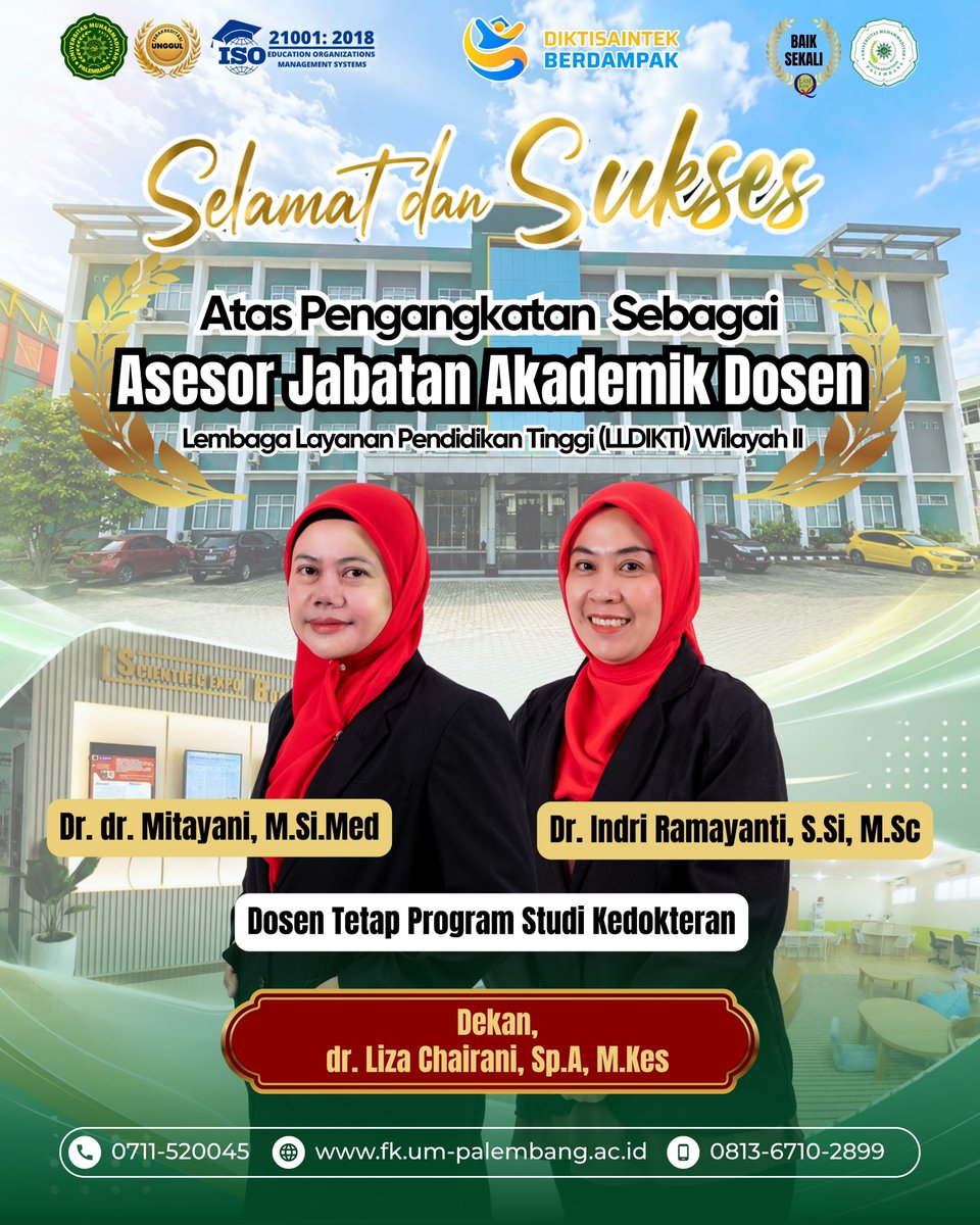 fkump_id's tweet photo. Segenap Sivitas Akademika Fakultas Kedokteran Universitas Muhammadiyah Palembang mengucapkan 

Selamat & Sukses 
Atas pengangkatan sebagai 
Asesor Jabatan Akademik Dosen 
Lembaga Layanan Pendidikan Tinggi (LLDIKTI) Wilayah II 

​Dr. dr. Mitayani, https://t.co/V8CZ29M86E
​Dr. Indri Ramayanti, https://t.co/Sg3MiP7UhZ, https://t.co/Olpxg3Kh2t
(Dosen Tetap Program Studi Kedokteran)

​Semoga amanah dalam menjalankan tugas serta terus memberikan kontribusi terbaik bagi kemajuan kualitas pendidikan tinggi dan akademisi di Indonesia, khususnya di lingkungan LLDIKTI Wilayah II.

Dekan,
dr. Liza Chairani, Sp.A, M.Kes

-------------------

Fakultas Kedokteran 
Universitas Muhammadiyah Palembang
🏫 Jalan KH. Balqi, Talang Banten, Kelurahan 13 Ulu, Kecamatan Seberang Ulu II Kota Palembang

#kedokteranumpalembang #fkumpalembang #fakultaskedokteran #muhammadiyah #umpalembangunggul