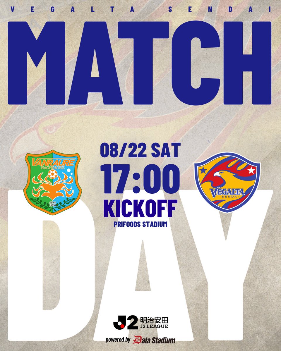 vega_official_'s tweet photo. 🦅MATCHDAY
⚔️明治安田J2リーグ 第3節
🆚ヴァンラーレ八戸
🗓8/22 SAT 17:00
🏟️プライフーズスタジアム

#VEGALTA #BREAKTHROUGH_未来を切り開け #03八戸 https://t.co/1VH4thA0cj