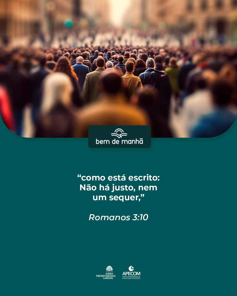 ipboficial's tweet photo. Bem de Manhã: Comece o dia meditando na sabedoria de Deus.

“como está escrito: Não há justo, nem um sequer,”

Romanos 3:10 https://t.co/KpKp74a5f6