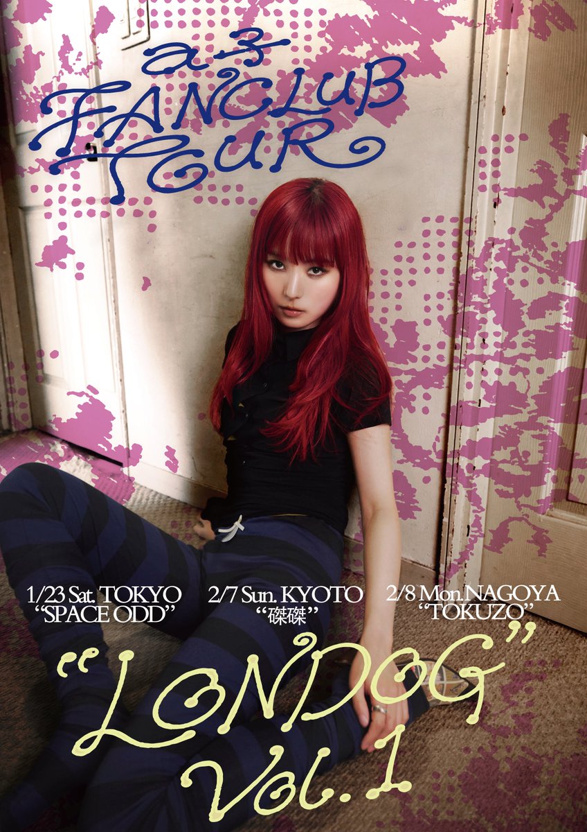 londog8's tweet photo. a子FANCLUB TOUR  
“LONDOG” Vol.1 開催決定 🐾

📍 2027.1.23 (Sat) 東京 SPACE ODD
📍 2027.2.7 (Sun) 京都 磔磔
📍 2027.2.8 (Mon) 名古屋 TOKUZO

🎟️ 6,500円 (+1D)
⏰ FC受付（抽選）：〜9/6(日)23:59まで

🔗 詳しくは “おワン子クラブ” サイトへ
https://t.co/NpJr0l0kK7

#a子_LONDOG