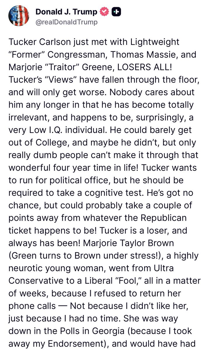 realtoriabrooke's tweet photo. ICYMI — President Trump says Tucker should be required to take a cognitive test in order to run for political office.

"Tucker’s "Views" have fallen through the floor, and will only get worse. Nobody cares about him any longer in that he has become totally irrelevant, and happens to be, surprisingly, a very Low I.Q. individual."