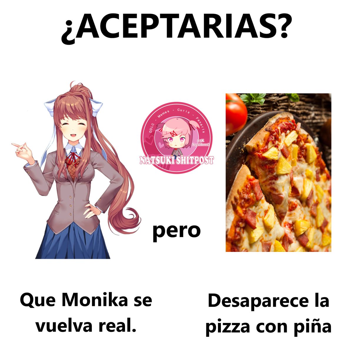 NatsuShitpost's tweet photo. ¿Cuál es tu decisión? 🤔

#DDLC #DokiDokiLiteratureClub #meme https://t.co/HDoiKf4X0v