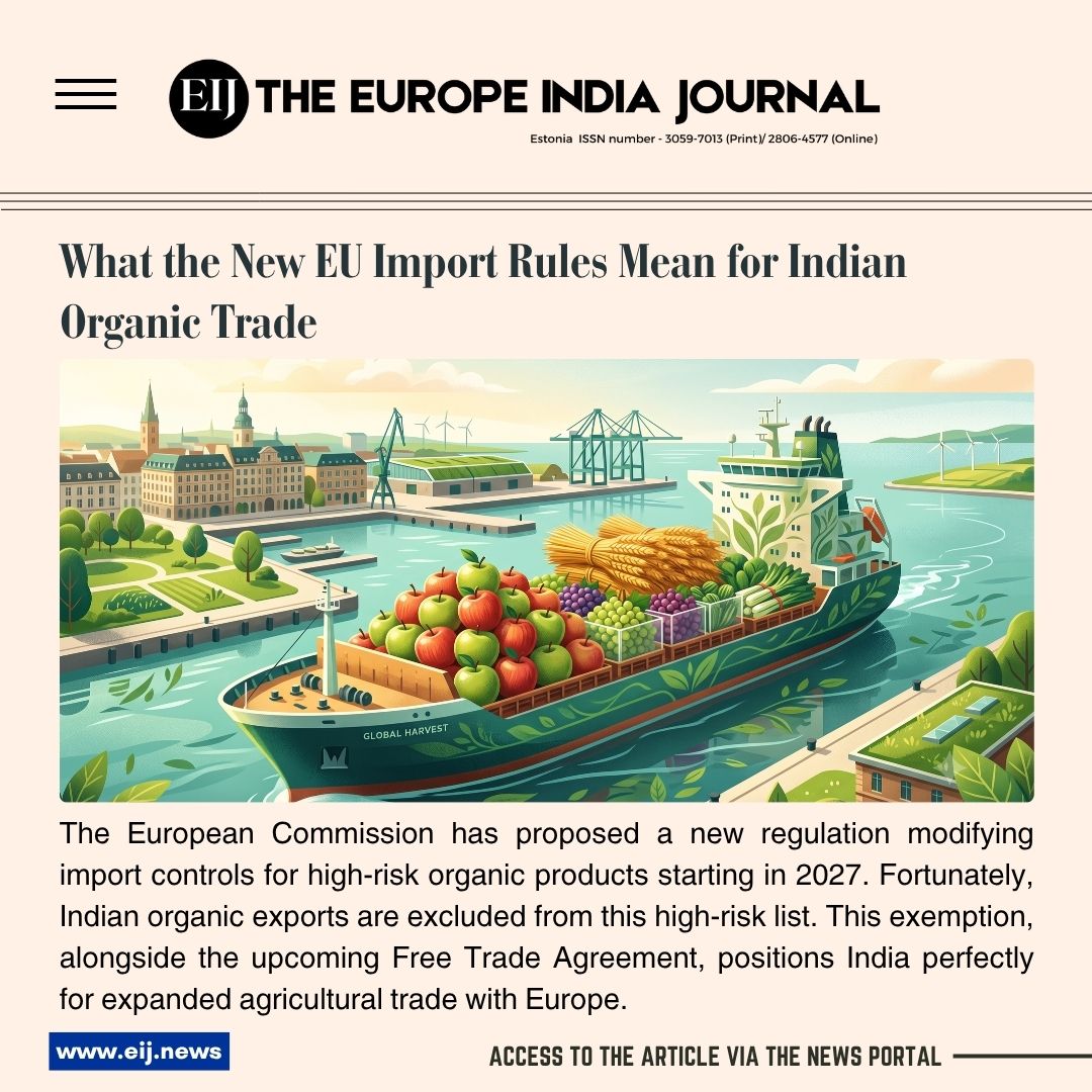 EuropIndjournal's tweet photo. The EU is updating its border controls for organic imports. Find out how strict domestic rules and the upcoming Free Trade Agreement give India a major edge in European markets.
Read more:
https://t.co/PB53pRSmvm #IndiaEUTrade
#OrganicAgriculture #AgriExports https://t.co/T434VZYrg5