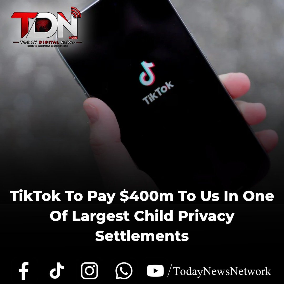 TodayDNews's tweet photo. TikTok To Pay $400m To Us In One Of Largest Child Privacy Settlements.
#TikTok #child #settlement #TDNews https://t.co/rbEY1UGiqN