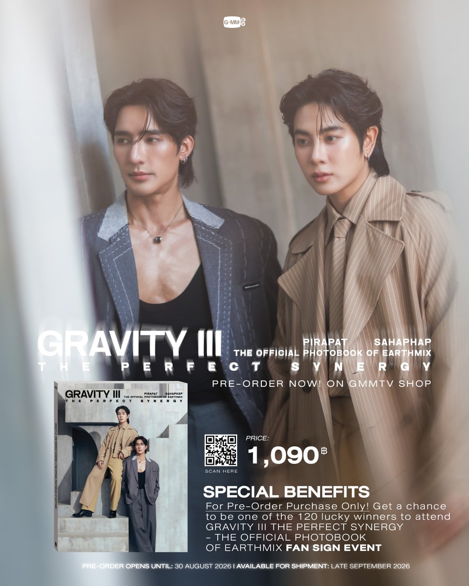 GmmtvShop's tweet photo. โฟโต้บุ๊ค GRAVITY III : THE PERFECT SYNERGY ของเอิร์ทมิกซ์ รอทุกคนมาพรีออเดอร์กันอยู่น้า

สั่งซื้อที่นี่ / Order Here
GRAVITY III : THE PERFECT SYNERGY |  THE OFFICIAL PHOTOBOOK OF EARTHMIX
https://t.co/RTk1or9cc0

Pre-order opens now until August 30, 2026.
All purchase orders will be shipped sequentially starting from late September 2026.

#GRAVITYIIIxEarthMix
#EarthMix
#GMMTV