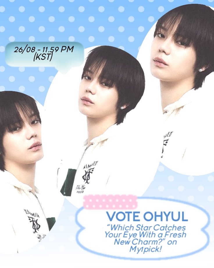 OHYULVTEAM_INA's tweet photo. 🚨 VOTE REMINDER FOR OHYUL ON MY1PICK! 🚨

OHYUL has been nominated for “Which Star Catches Your Eye With a Fresh New Charm?” on My1pick! 🩵

🗓 26/08 - 11.59 PM (KST) 
🔝Current Rank: #1  
🏆COEX Landmark Building AD — 5 Days

Let’s keep OHYUL at #1! 🩵

#OHYUL #오율 #LNGSHOT https://t.co/ZdwP3oDMEP