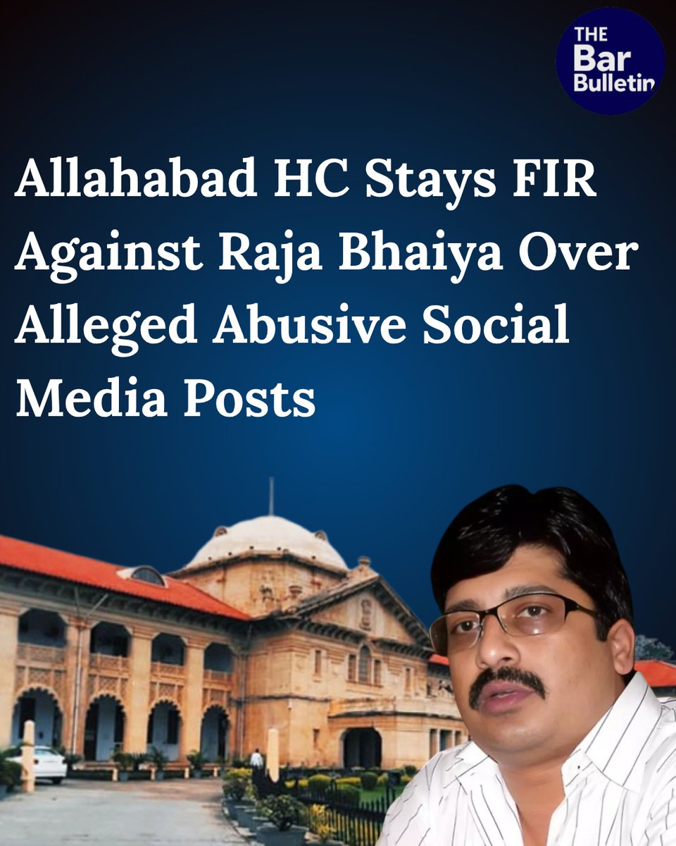 thebarbulletin's tweet photo. Allahabad HC Stays FIR Against Raja Bhaiya Over Alleged Abusive Social Media Posts
Read More Here- https://t.co/CCBWHIycHu
#AllahabadHighCourt #RajaBhaiya #FIRStay #SocialMediaPosts #AbusivePosts #CriminalDefamation #Section67AITAct #Section352BNS #FIRQuashing #SocialMediaOffence #thebarbulletin #legalupdates #legalnews