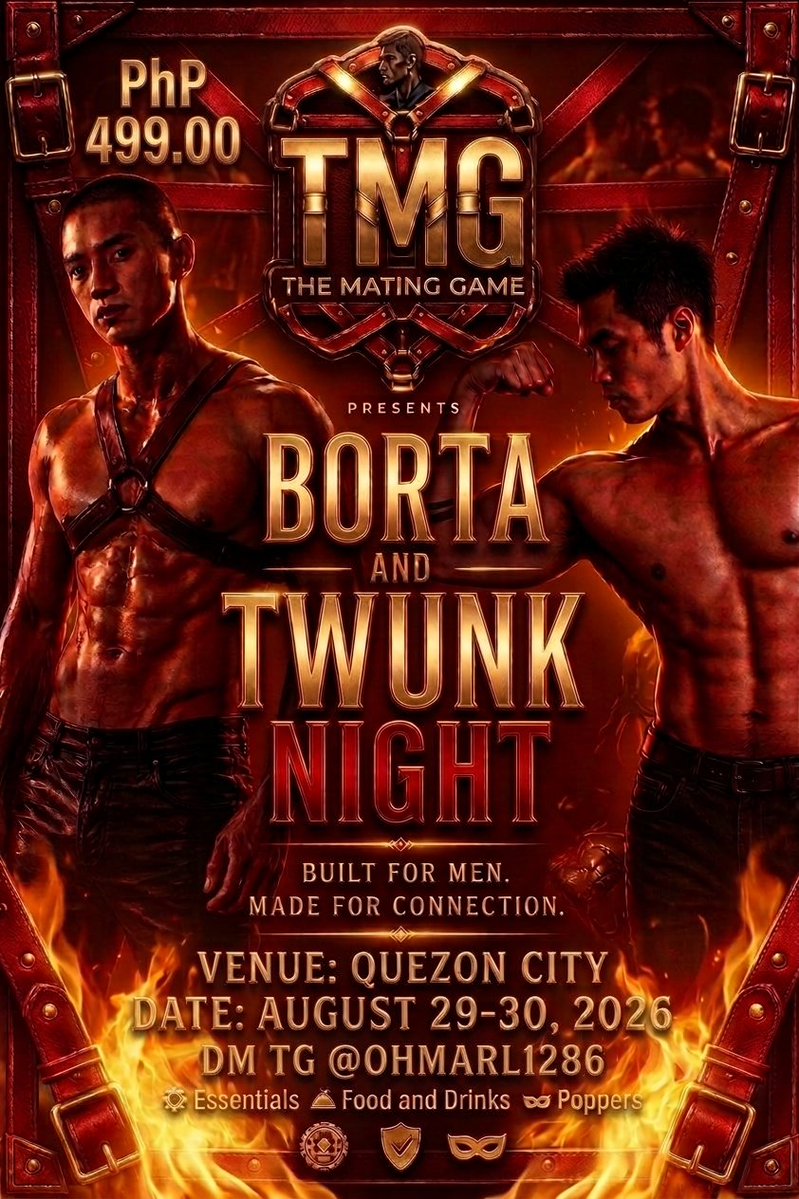 tmgevent's tweet photo. @Mack_Mamplata @Pinoy_Poppers THE MATING GAME
presents: “Borta and Twunk Night"

Aug. 29, 2026
Gates Open: 9:00PM onwards 
📍Quezon City

Pre-book: ₱499.00
Walk in: ₱550.00
Includes: Food, Drinks, Poppers &amp; Essentials… 

Strictly for Borta and Twunk Only
Screening process will be observed

DM: @ohmarl1286 https://t.co/5Lh8UvCv15