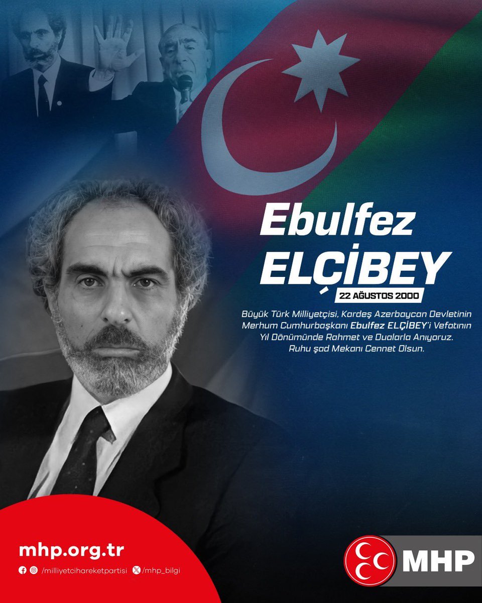 MHPhaliliyeurfa's tweet photo. Büyük Türk Milliyetçisi, Kardeş Azerbaycan Devletinin Merhum Cumhurbaşkanı Ebulfez ELÇİBEY’i Vefatının Yıl Dönümünde Rahmet ve Dualarla Anıyoruz.
Ruhu Şad Mekanı Cennet Olsun. https://t.co/El1lVSxYWb