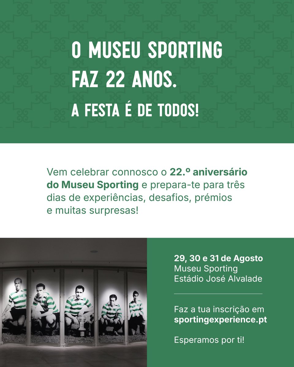 SportingCP's tweet photo. O #MuseuSporting faz anos e a festa é de todos 💚

Vem celebrar connosco o 22.º aniversário do #MuseuSporting e prepara-te para três dias de muitas experiências, desafios, prémios e muitas surpresas 🦁

🗓️ 29, 30 e 31 de Agosto
Inscrições 👉 https://t.co/6ZSaoXIYlv https://t.co/0GB7qGPht2