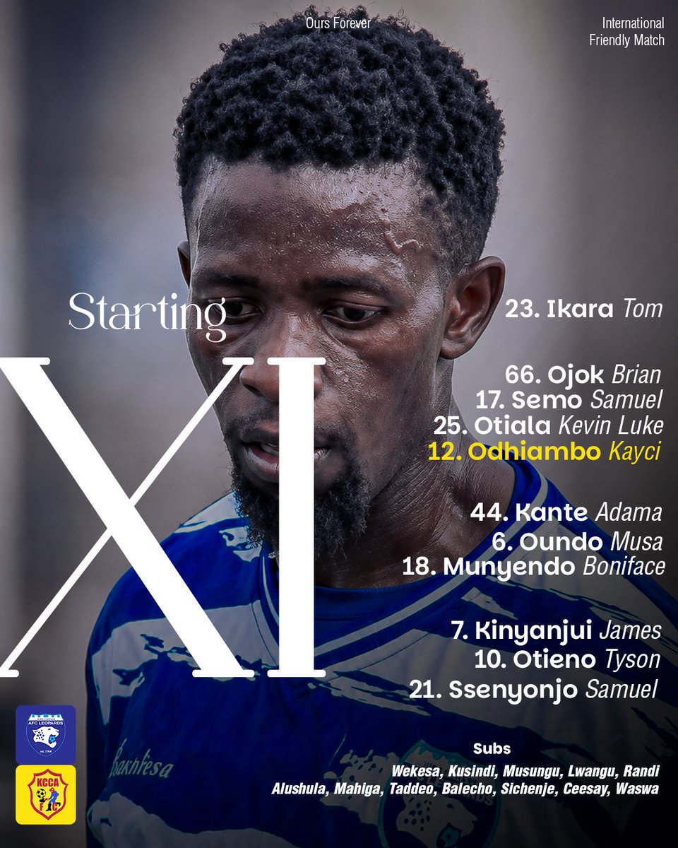 AFCLeopards's tweet photo. 𝐓𝐄𝐀𝐌 𝐍𝐄𝐖𝐒 

This is how we'll  line up against KCCA FC this evening at Nyayo National Stadium 

Betika  | Azam TV 

#𝐈𝐧𝐠𝐰𝐞𝐍𝐚𝐁𝐞𝐭𝐢𝐤𝐚 | #𝐎𝐮𝐫𝐬𝐅𝐨𝐫𝐞𝐯𝐞𝐫 | #𝐘𝐚𝐌𝐚𝐭𝐞𝐫𝐞 https://t.co/uweN1TwdaH