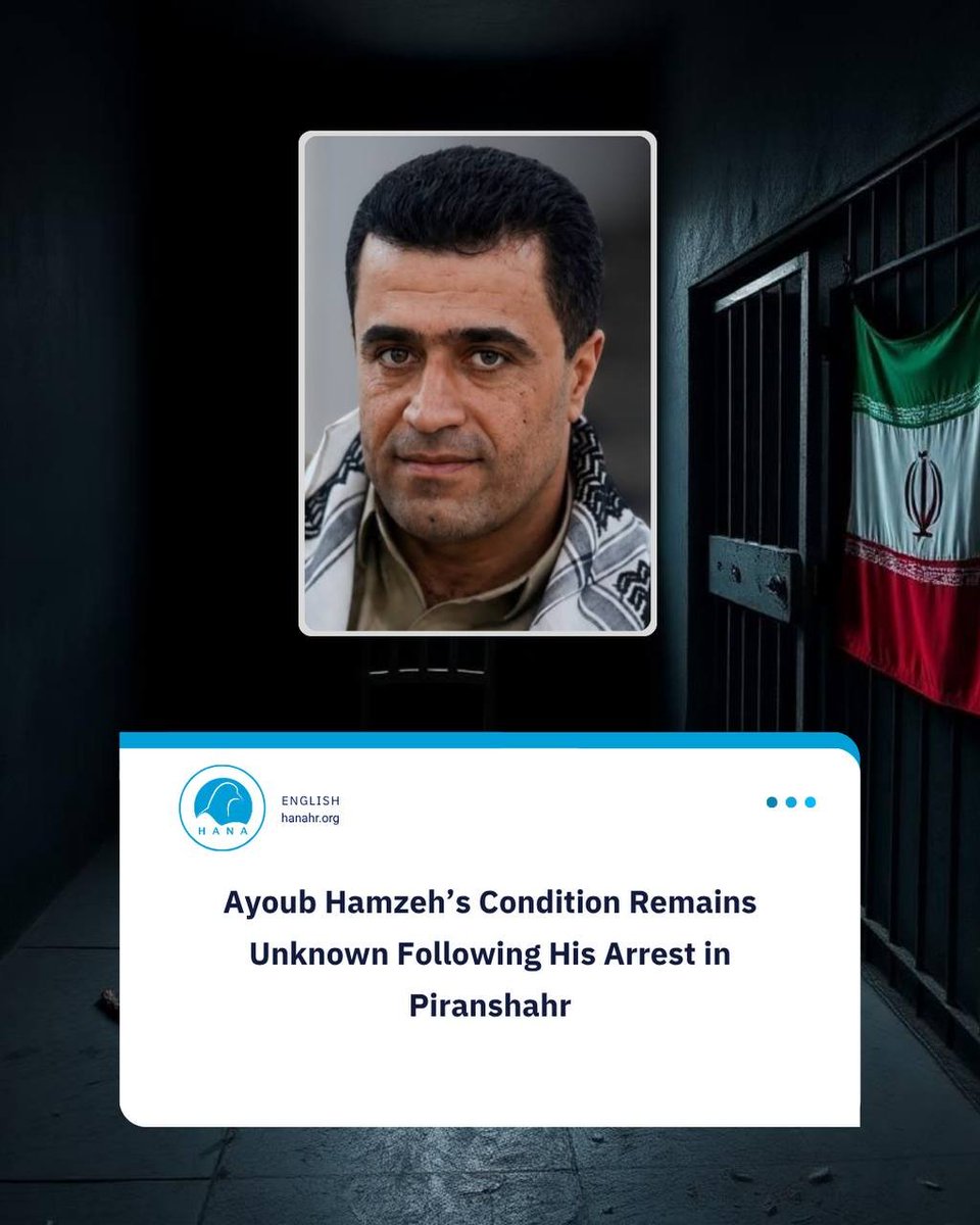 hana_hr_eng's tweet photo. According to information received by the Hana Organization for Human Rights, Ayoub Hamzeh, a citizen from Piranshahr, was detained by security forces on Tuesday, August 11, 2026, and transferred to an undisclosed location.

Read More👇👇👇

https://t.co/FtxG0Mb2qN

#HanaHumanRightsOrganization 
#Ayoub_Hamzeh
#News
#Piranshahr
#Arrested