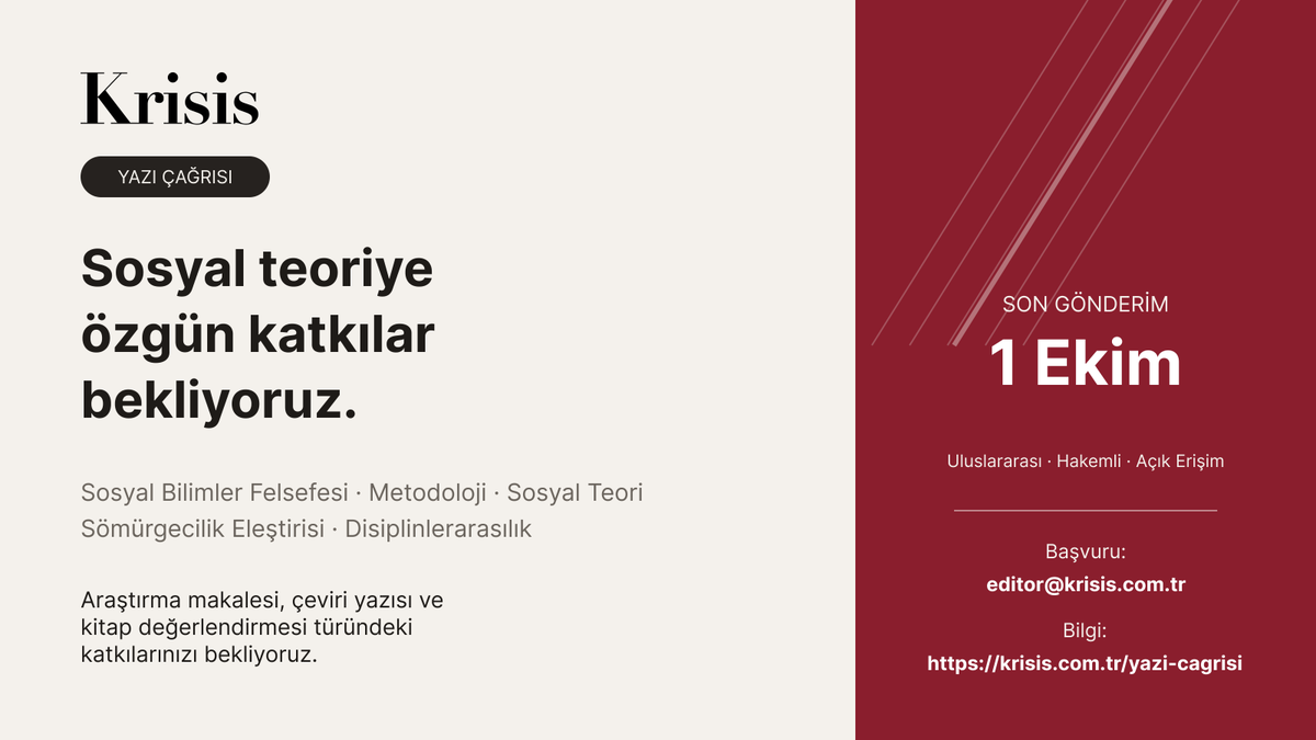Krisis_Dergi's tweet photo. Krisis yazı çağrısı!

Aralık 2026 sayısı için “Sosyal Bilimlerin Krizi” ana temasıyla sosyal bilimlerin geçmişini, bugününü ve geleceğini değerlendirmeye açan sosyal bilim disiplinlerinden çalışmalarınızı bekliyoruz.

Başvuru: editor@krisis.com.tr
Bİlgi: https://t.co/AIJhDFMZtx https://t.co/cD8mO6rtqx