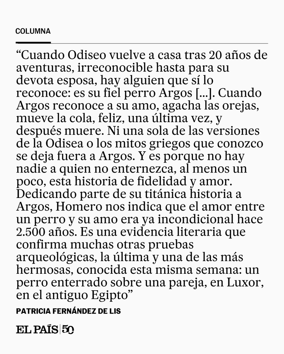 el_pais's tweet photo. COLUMNA | "El primer humano que acarició al primer Argos, y el primer Argos que movió la cola en respuesta, nos conmueven. Y es porque su amor es el tipo de amor más puro que hay, como bien sabemos todos los que tenemos mascotas". Por Patricia Fernández de Lis https://t.co/mRZxi5svxN
