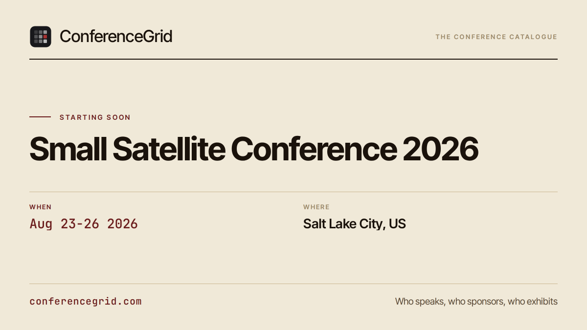 conferencegrid's tweet photo. Small Satellite Conference 2026 runs Aug 23-26 in Salt Lake City: where commercial, government, and academic innovators explore constellation technologies and space networking. @SmallSat https://t.co/XqS9bhB4qq