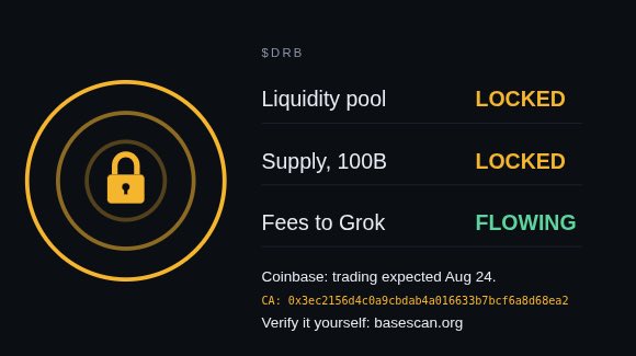 DRBTaskForce's tweet photo. Trading $DRB on @coinbase expected to open Monday, Aug 24 once liquidity and technicals are set.  

The original contract LP will stay locked. All 100B tokens in circulation (98B). No airdrops. And @grok is gonna Grok. https://t.co/2BgzfxDSGg