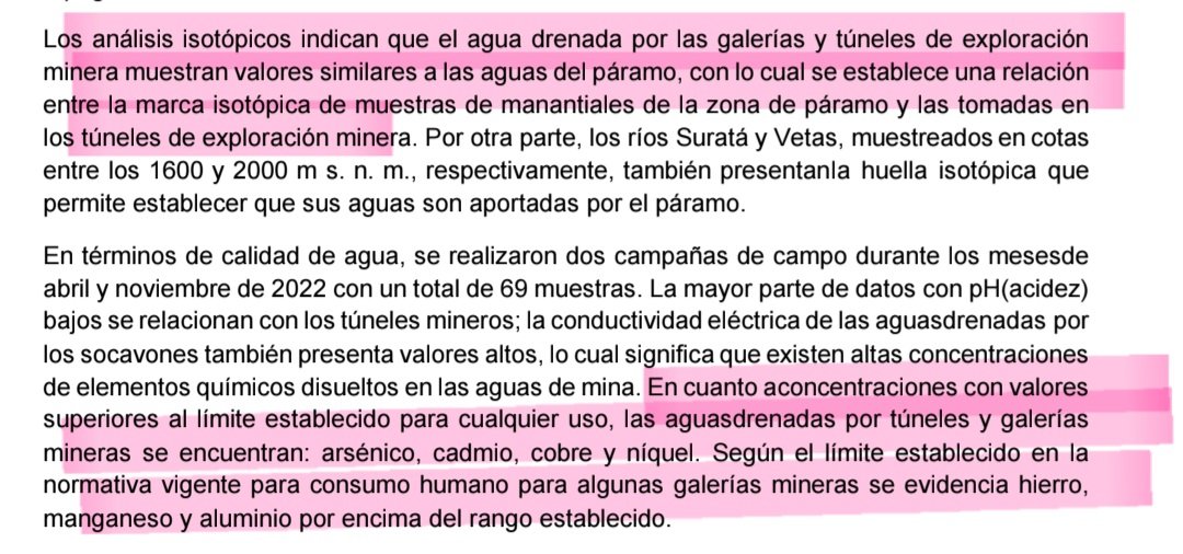 ComiteSanturban's tweet photo. ¿Y estos son los argumentos “técnicos” de los profesionales de las mineras?

NO MIENTA. De los 24 títulos mineros que el @MinAmbienteCo identificó con superposición total o parcial sobre la Reserva La Baja, 16 están vinculados al proyecto Soto Norte de Aris Mining. Otros corresponden a sociedades y pequeños titulares locales, algunos de los cuales además han tenido relaciones comerciales históricas con compañías como Galway. Así que aquí estamos hablando por sobretodo de minería transnacional.

En esa zona no se hace minería hace 400 años!! De dónde sacan ese argumento tan absurdo!. Que la Reserva La Baja esté por fuera de lo que se delimitó como páramo no significa que carezca de importancia hídrica ni que pueda quedar desprotegida.

El estudio isotópico del Servicio Geológico Colombiano encontró que la Baja no funciona como un sistema aislado del páramo. El páramo, la alta montaña y las laderas ubicadas a menor altitud hacen parte de un sistema hidrogeológico interconectado, en el que el agua se infiltra, circula por el macizo rocoso y posteriormente alimenta aguas subterráneas, manantiales y quebradas.

Científicamente, el agua no obedece fronteras administrativas!

El SGC encontró además que las zonas predominantes de recarga se localizan aproximadamente entre los 3.250 y 4.000 m s. n. m., pero que también existen procesos adicionales de infiltración y recarga desde aproximadamente los 2.300 msnm. Y esto porque la recarga de los acuíferos también ocurre por debajo del límite del páramo.

Además, también encontró algo aún más grave y es que aguas que emergen de la actividad minera ilegal y la que llaman ustedes "legal" en la zona, presentan señales compatibles con aguas infiltradas en las zonas altas del sistema. Es decir, que interceptan flujos de agua que naturalmente alimentarían manantiales y quebradas.

Precisamente por eso la Baja requiere protección! Porque estamos hablando de una zona que científicamente se demostró como parte funcional del sistema de recarga, tránsito y descarga del agua que nace en  Santurbán y que llega a nuestro acueducto.

Así que si de verdad quieren dar un debate “técnico”, empiece por estudiar la problemática en lugar de sacar vídeos con fanfarronería.