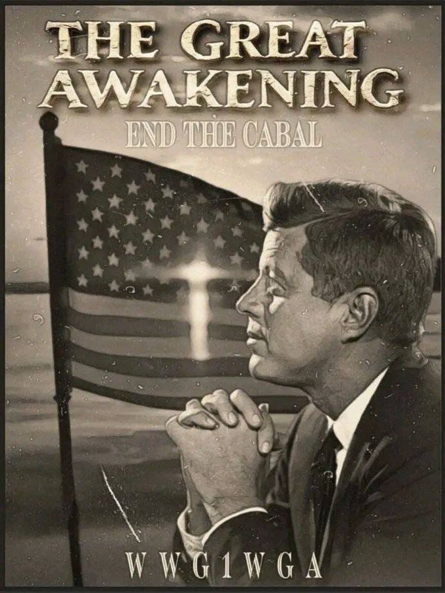 johnfkennedy120's tweet photo. THE GREAT AWAKENING 
      END THE CABAL
  
     WWG1WGA https://t.co/QqmrWbrSeV