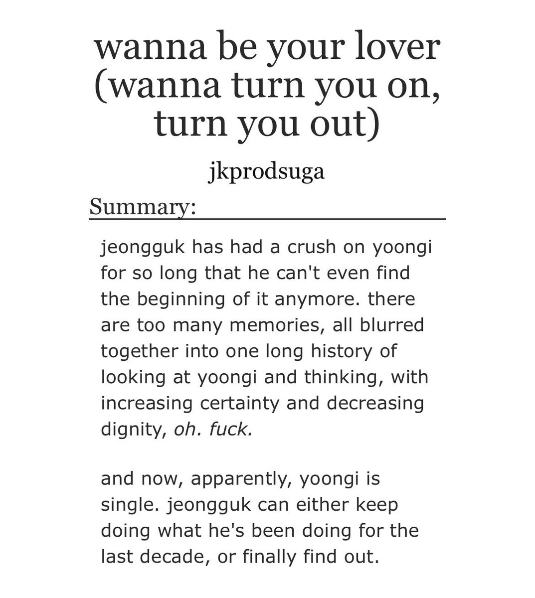 jkprodsuga's tweet photo. wanna be your lover (wanna turn you on, turn you out)
• 🔞
• #yoonkook #kookgi
• 30k+ words
• or, jeongguk has two things to do on tour: perform and court yoongi.
• https://t.co/Y6jyNjXHuU https://t.co/UqyoD9smsu