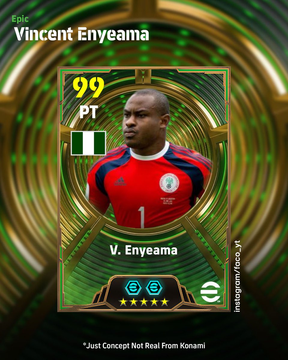 faco1yt's tweet photo. [CONCEPT ART] Epic Nigeria 🇳🇬🦅
-John Obi Mikel ©️
-Vincent Enyeama 🙌
#efootball #efootball2027 https://t.co/95HuembQpr
