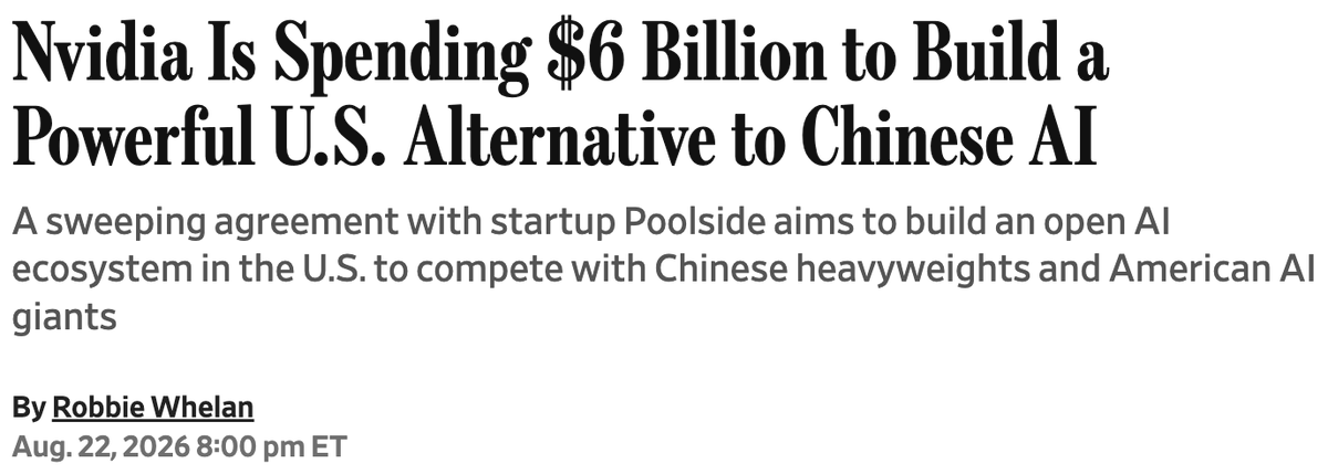 wallstengine's tweet photo. $NVDA SIGNS $6B POOLSIDE DEAL FOR U.S. OPEN-WEIGHT AI

Nvidia will pay $6B to license Poolside’s AI technology and invest another $1B in the startup at a $12B pre-money valuation.

More than 100 Poolside employees are expected to join NVIDIA and work on Nemotron, its open-weight AI model family.

The goal is to build a U.S.-based open AI ecosystem capable of competing with Chinese models such as DeepSeek and Kimi, while also offering a lower-cost, customizable alternative to closed models from OpenAI and Anthropic.

NVIDIA is betting Nemotron can rival leading frontier models within the next year.

Source: WSJ