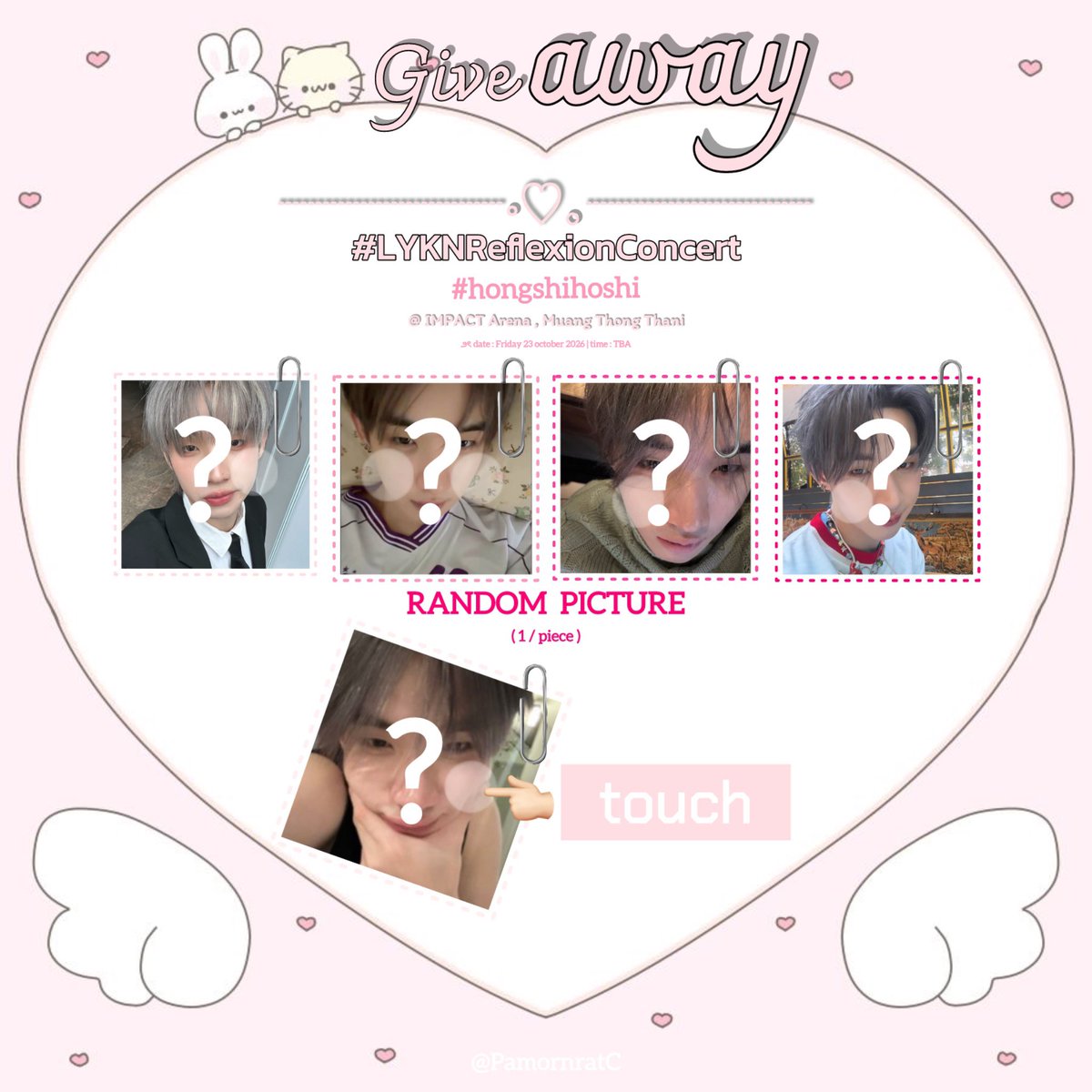 PamornratC's tweet photo. :¨ ·.· ¨: 
`· .  Giveaway for  #LYKNReflexionConcert

— 60 piece only  ✼　｡ﾟ･　☆　° ｡ㅤ

- random 6 picture ( อัยยฮงบีบๆเเก้มมม )

@ IMPACT Arena , Muang Thong Thani

౨ৎ date : Friday 23 october 2026 | time : TBA

rt &amp; dm show this tweet ♡

#hongshihoshi  #lykn https://t.co/kHb0ngExIf