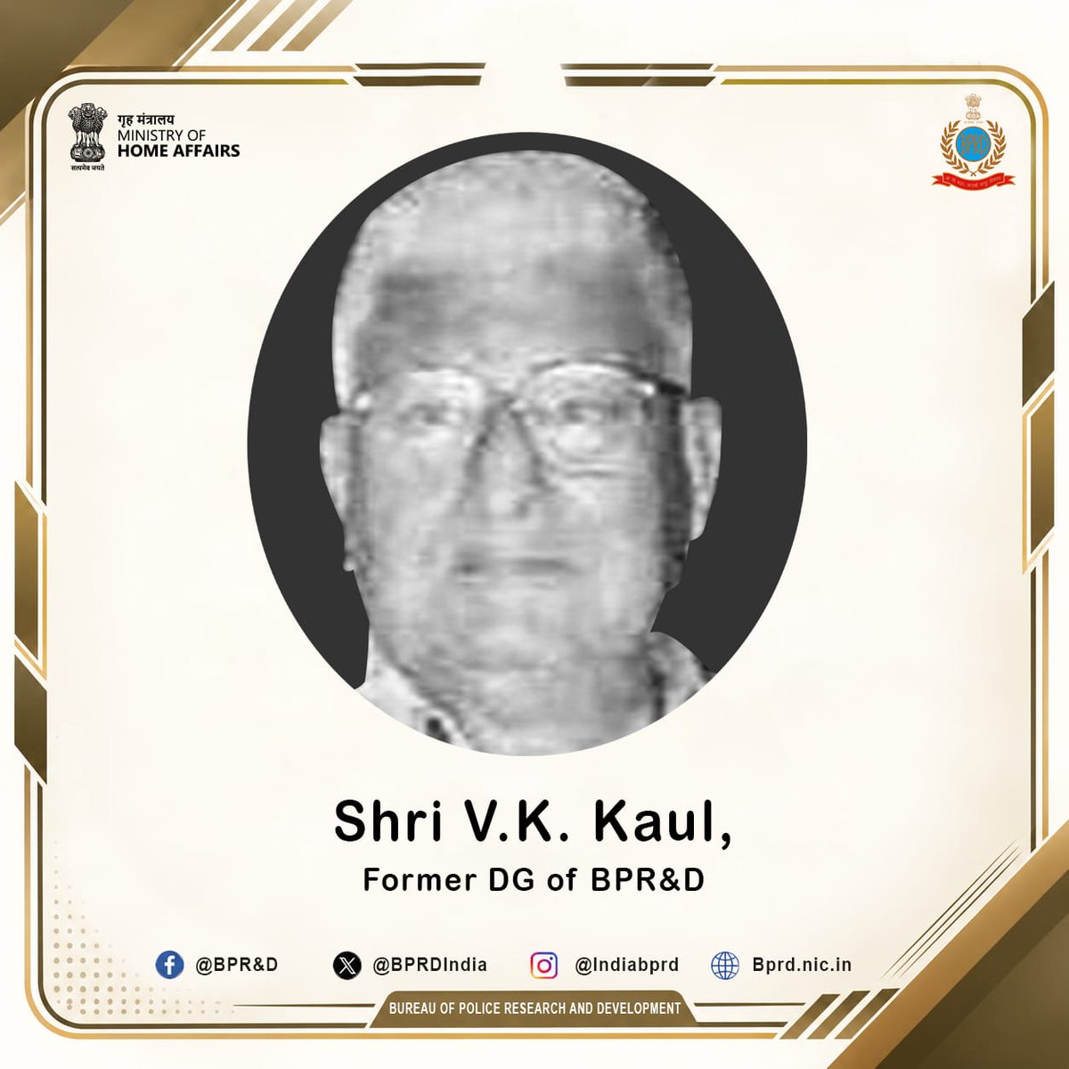 BPRDIndia's tweet photo. #KnowOurDGs
श्री वी के कौल, राजस्थान कैडर के 1956 बैच के वरिष्ठ #IPS अधिकारी थे जिन्होंने दिसंबर 1988 से अक्टूबर 1990 तक @BPRDIndia के महानिदेशक के पद पर सेवाएँ दी। उनके नेतृत्व में ब्यूरो ने भारतीय कानून प्रवर्तन के आधुनिकीकरण, प्रशिक्षण व रणनीतिक अनुसंधान ढांचे में योगदान दिया। https://t.co/vBYJPQFF7U