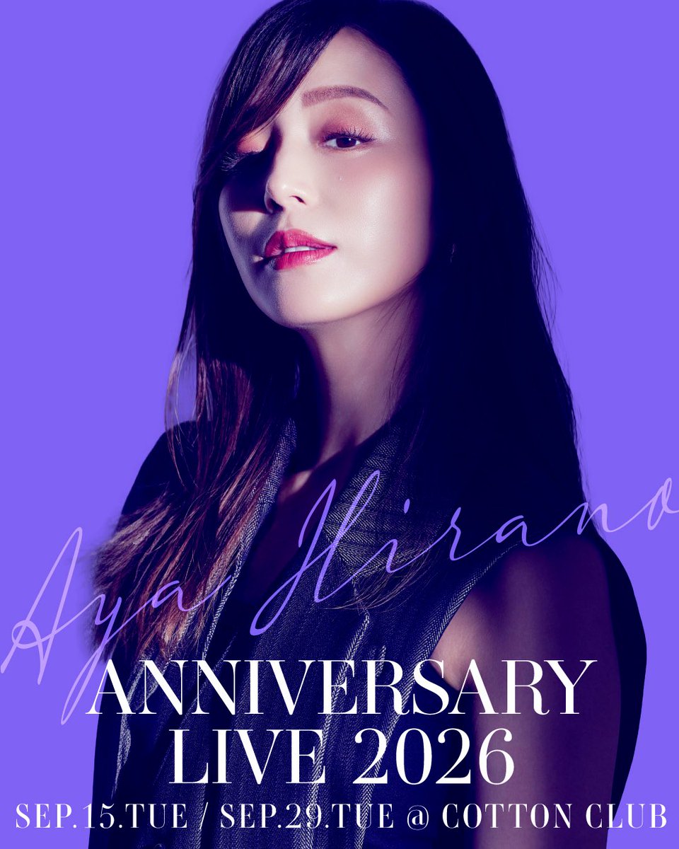 Hysteric_Barbie's tweet photo. 2026 9.15 tue., 9.29 tue.
AYA HIRANO
ANNIVERSARY LIVE 2026 〜COTTON CLUB〜

▶︎本日より、一般発売開始されました‼️

今回は4つの周年が重なっているので、
・平野綾楽曲
・ミュージカル楽曲
・ディズニー＆ジブリ楽曲に加え、
今年は何と【平成アニソンメドレー】を作っちゃいました🎶
絶対刺さる人多いと思うんだ✨

お楽しみに٩(๑❛ᴗ❛๑)۶

https://t.co/FyqdqUHvgg
