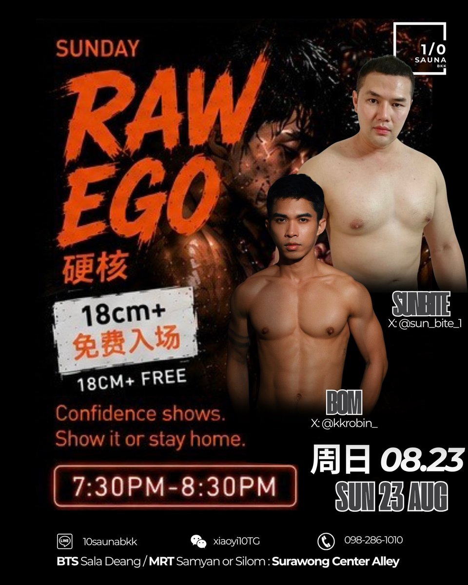 hamxx5659's tweet photo. ━━━━━━━━━━━━━━
@10saunabkk 
🗓️ SUN 23 Aug. — RAW EGO 🍆
คืนนี้…ขนาดมีความหมาย 😏
ลูกค้าที่มีความยาว 18 ซม.ขึ้นไป เข้าฟรี
⏰ ใช้สิทธิ์ได้ 18:30 – 21:30 น.
✨ ผู้ถือ Big Tool Card เข้าฟรีในช่วงเวลาเดียวกัน
MODEL : @kkrobin_ & @sun_bite_1 

🗓️ MON 24 Aug. — RAW INSTINCT 🔥
ปล่อยสัญชาตญา��ให้เป็นธรรมชาติที่สุด
Bareback Night พร้อมขอความร่วมมือ งดนำผ้าเช็ดตัวขึ้นชั้น 4 ในช่วงเวลากิจกรรม
MODEL : @vayuposex2 & @VictorStory21 

━━━━━━━━━━━━━━