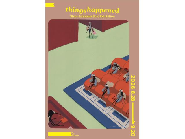artsacca's tweet photo. things happened

2026年8月28日（金）から9月20日（日）までK ART GALLERYにて、Shiori Ichikawaの個展、『things happened』を開催いたします。

https://t.co/lMpgnAVCX0 https://t.co/SQm6SP2LVA